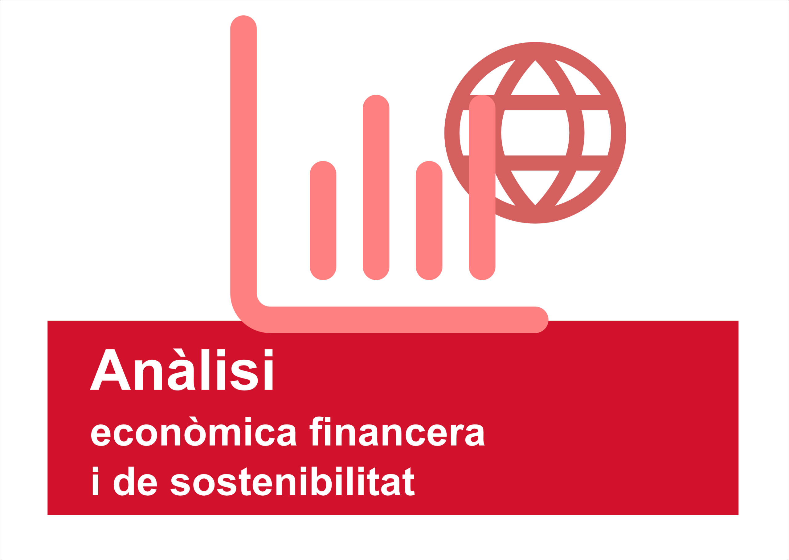 AnalisiEFS Línia de recerca Anàlisi econòmica financera i anàlisi de la sostenibilitat