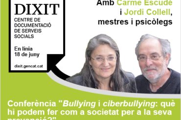 DIXIT Vic organitza la conferència virtual “Bullying’ i ‘ciberbullying’: què hi podem fer com a societat per a la seva prevenció?”