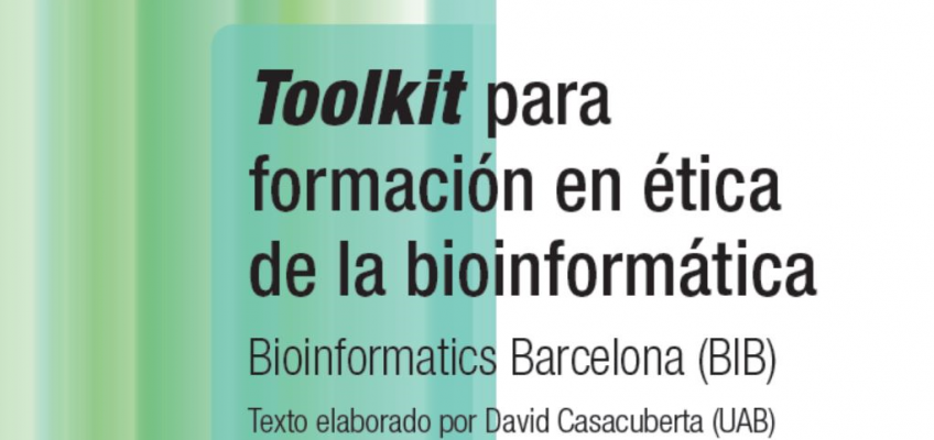Nova publicació sobre ètica de la bioinformàtica “Toolkit para formación en ética de la bioinformática”