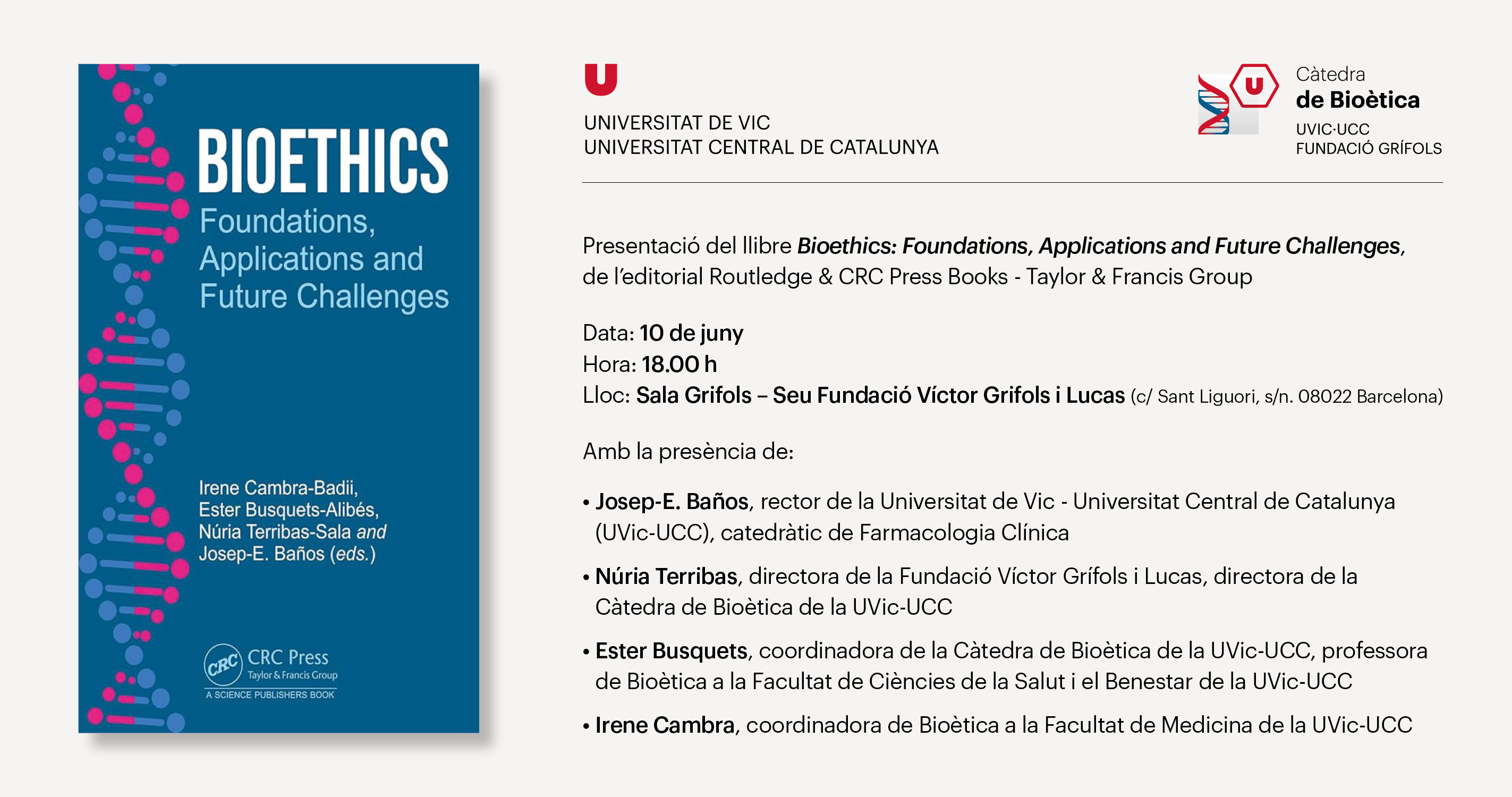 Presentació del llibre “Bioethics: Foundations, Aplications and Future Challenges”