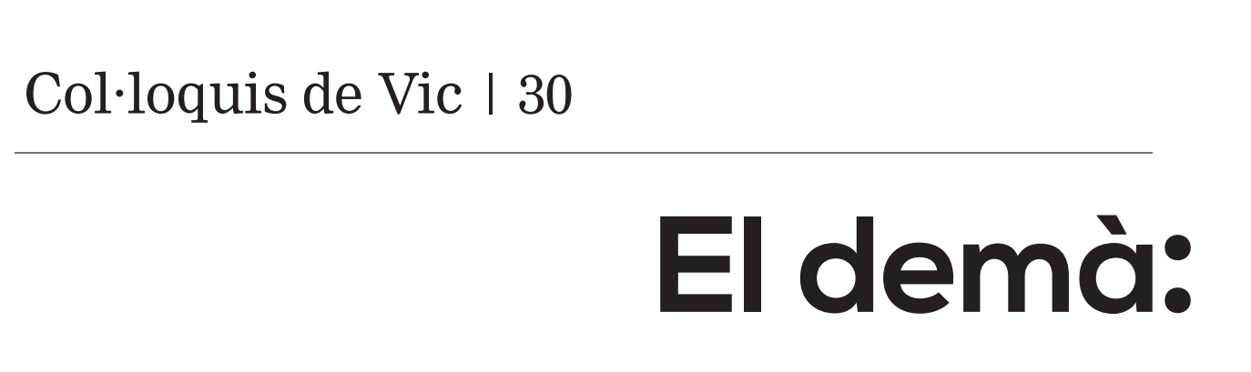 Col·loquis de Vic. El demà