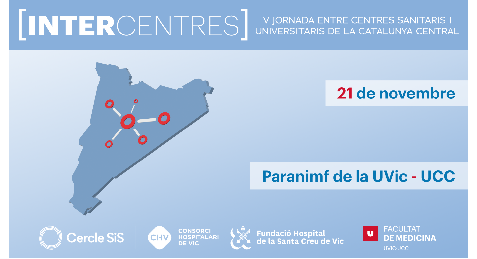 V Jornada entre Centres Sanitaris i Universitaris de la Catalunya Central