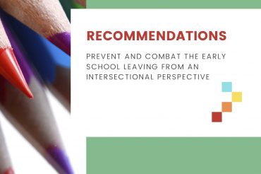 Recommendations. Prevent and combat the early school leaving from an intersectional perspective