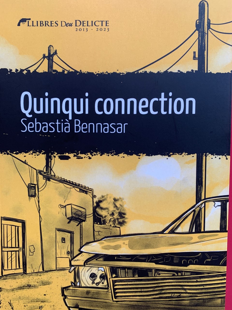 Quinqui connection, el títol de la nova novel·la del professor Sebastià Bennasar