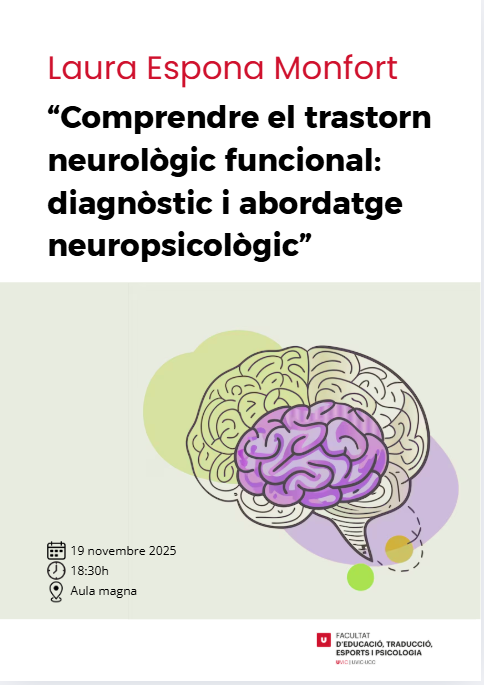 “Comprendre el trastorn neurològic funcional: diagnòstic i abordatge neuropsicològic”