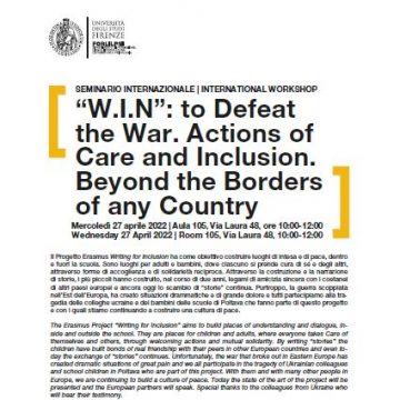 The first international event of dissemination for WIN project: “W.I.N: to Defeat the War. Actions of Care and Inclusion. Beyond the Borders of any Country”.